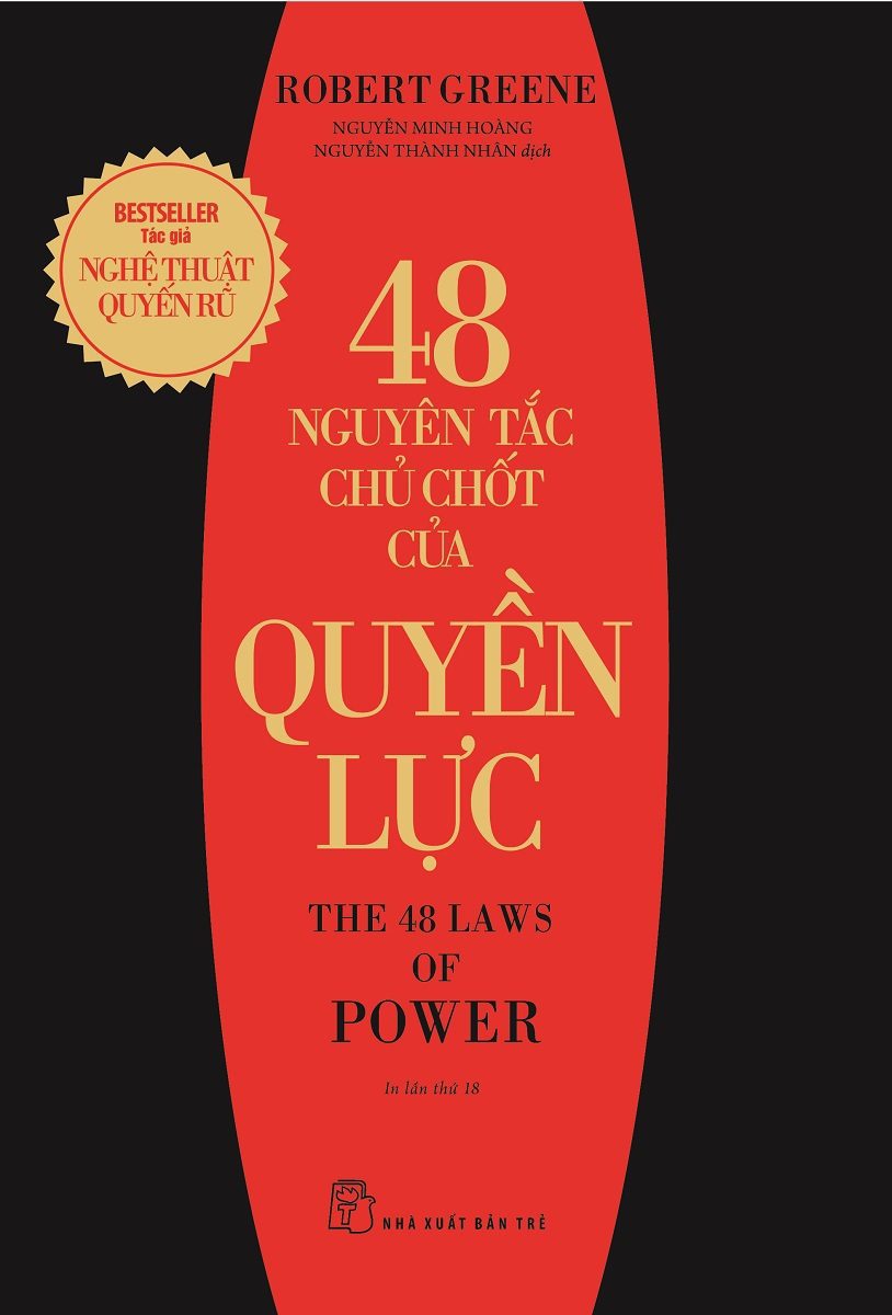 The 48 Laws of Power - 48 Nguyên Tắc Chủ Chốt Của Quyền Lực