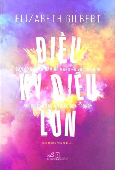 Big Magic - Điều Kỳ Diệu Lớn