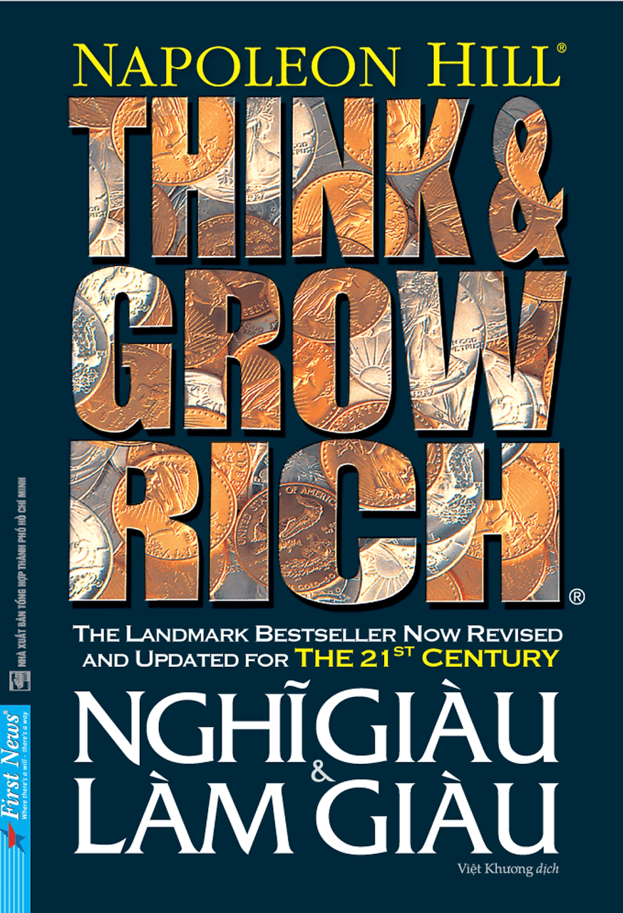 Think and Grow Rich - Nghĩ Giàu Và Làm Giàu