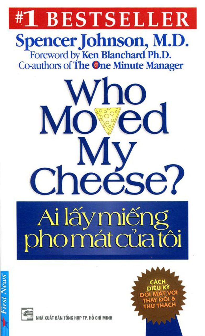 Who Moved My Cheese? - Ai Lấy Miếng Pho Mát Của Tôi?