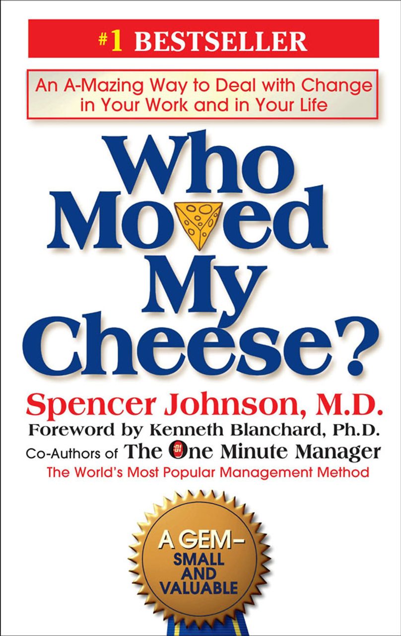Who Moved My Cheese? - Ai Lấy Miếng Pho Mát Của Tôi?