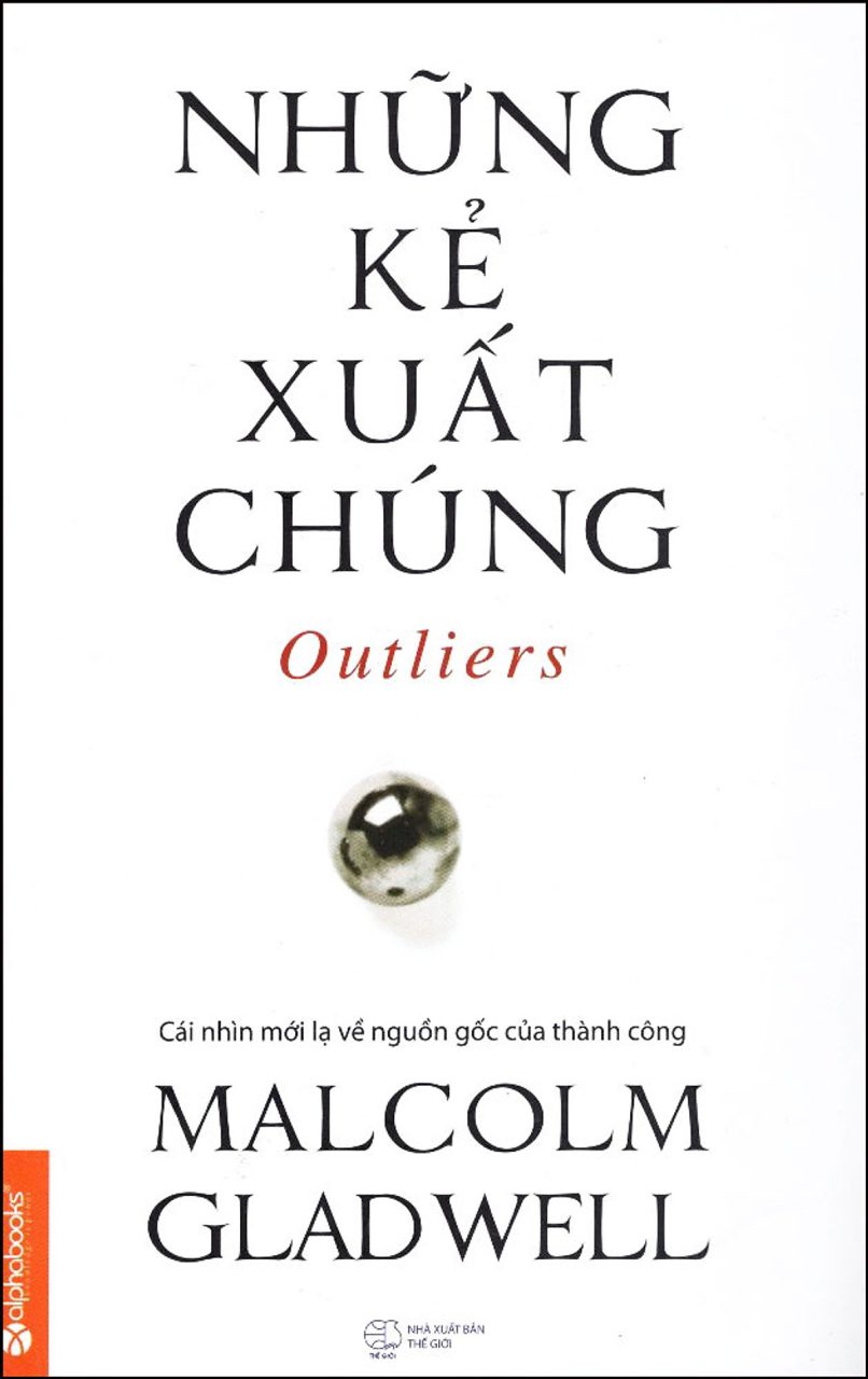 Outliers - Những Kẻ Xuất Chúng