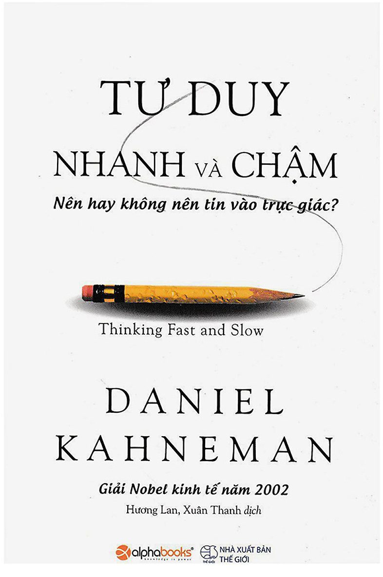 Thinking Fast and Slow -Tư Duy Nhanh và Chậm