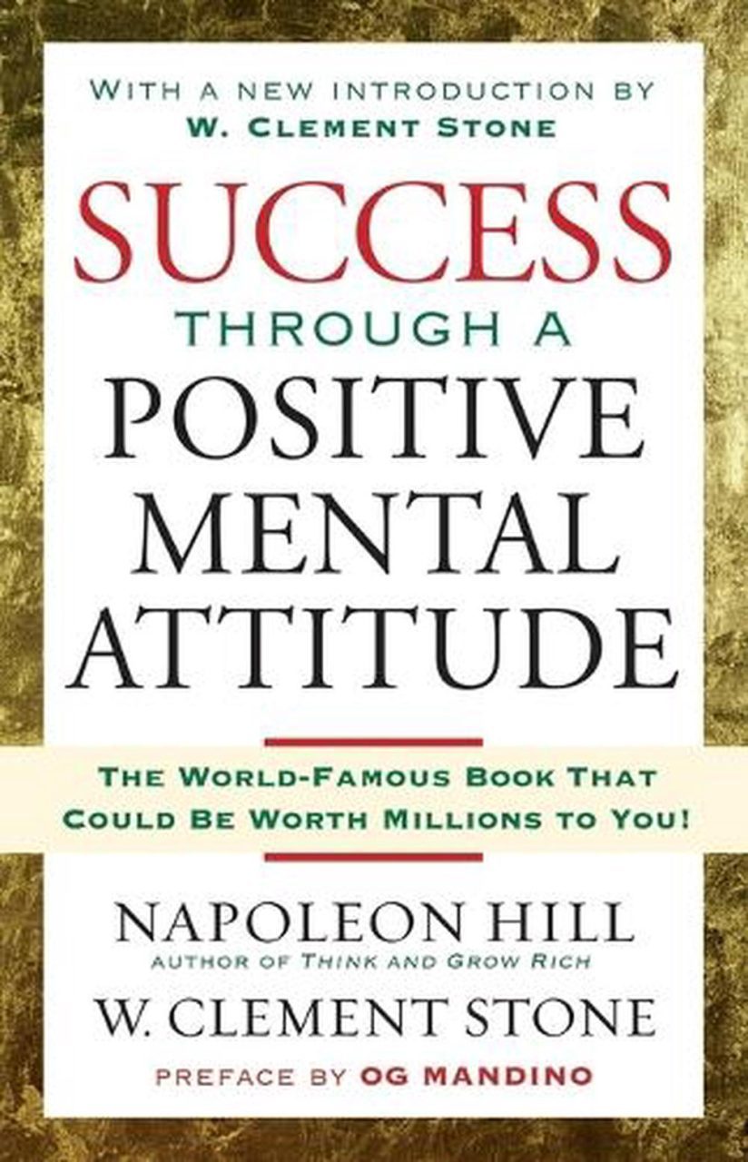 Success Through A Positive Mental Attitude - Tư Duy Tích Cực Tạo Thành Công
