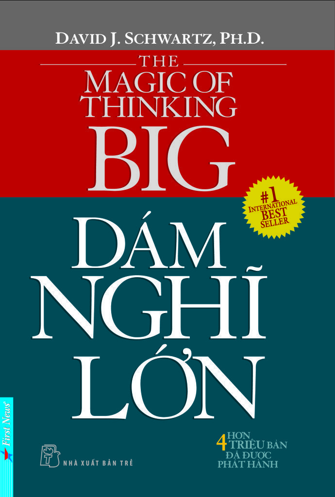The Magic of Thinking Big - Dám Nghĩ Lớn