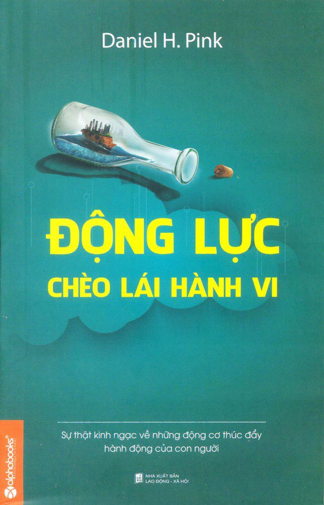 sách truyền cảm hứng - 11.2 - Động Lực Chèo Lái Hành Vi