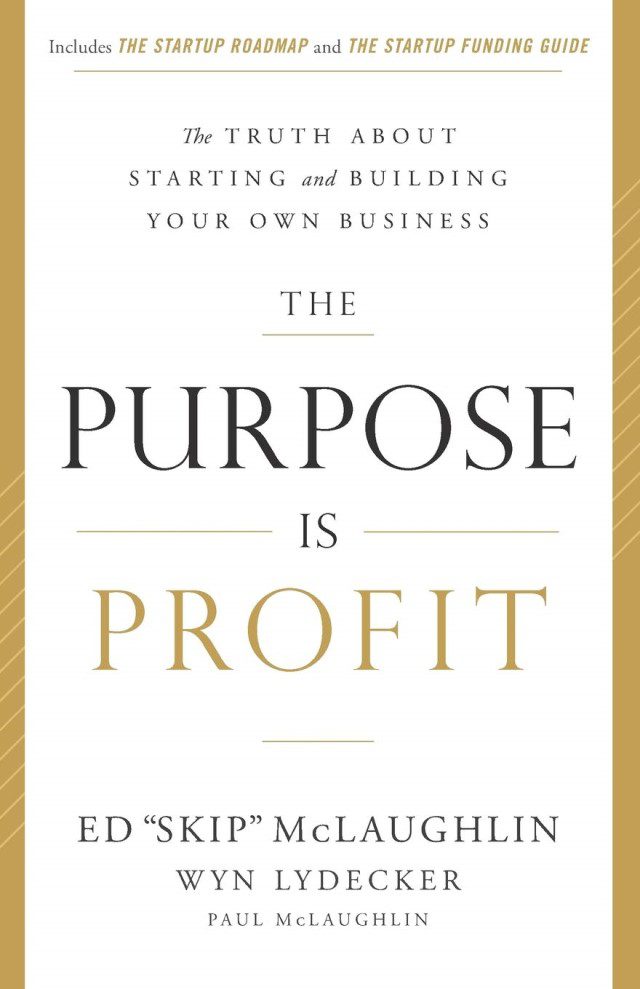 sách truyền cảm hứng - 14 - The Purpose Is Profit-The Truth about Starting and Building Your Own Business