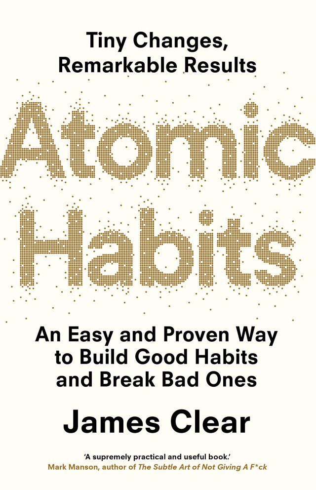sách truyền cảm hứng - 43.1 - Atomic Habits-An Easy & Proven Way to Build Good Habits & Break Bad Ones