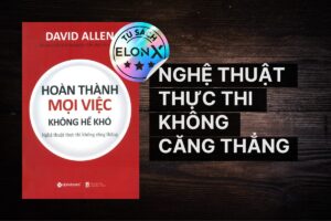 Hoàn Thành Mọi Việc Không Hề Khó