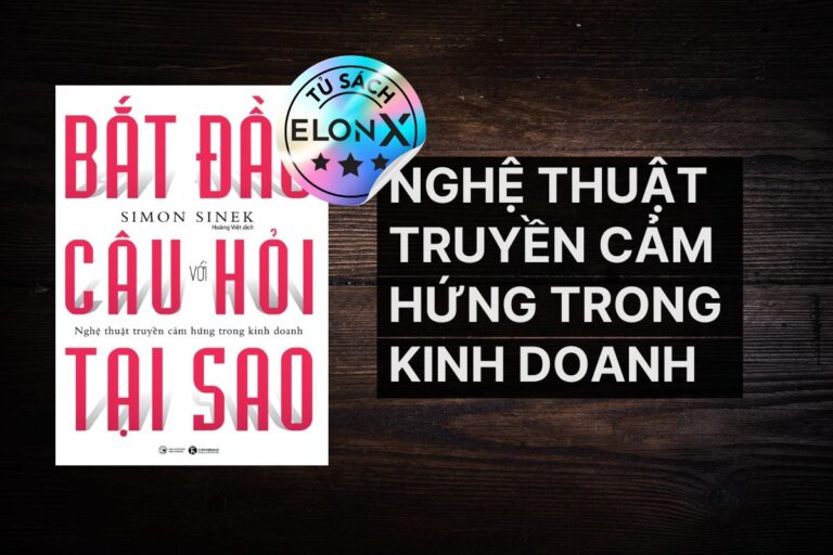 Bắt Đầu Với Câu Hỏi Tại Sao