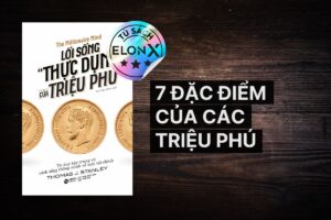 The Millionaire Mind (Lối Sống Thực Dụng Của Triệu Phú): 7 đặc điểm chung của các triệu phú
